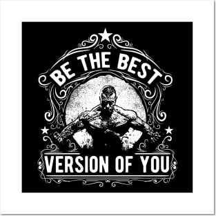 Be The Best Version Of You Posters and Art